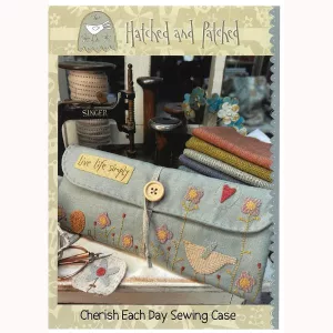 Patron Cherish Each Day sewing case